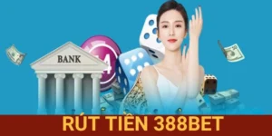Rút Tiền 388BET