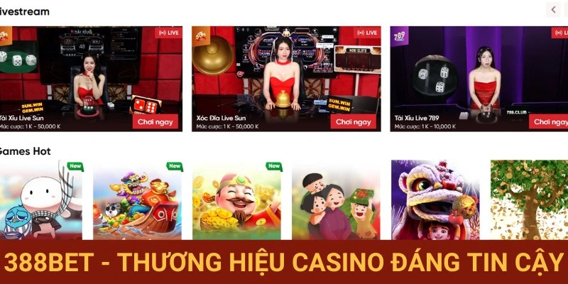 Sòng bạc 388BET khẳng định uy tín