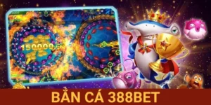 Bắn Cá 388BET