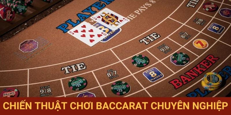 Kỹ thuật Baccarat chuyên sâu đỉnh cao